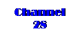 Text Box: Channel 28


